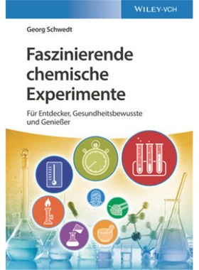 预订【德语】Faszinierende chemische Experimente:Für Entdecker, Gesundheitsbewusste und Geni