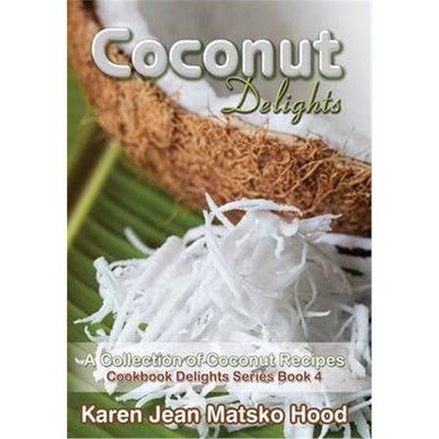 按需印刷Coconut Delights Cookbook[9781594342936]