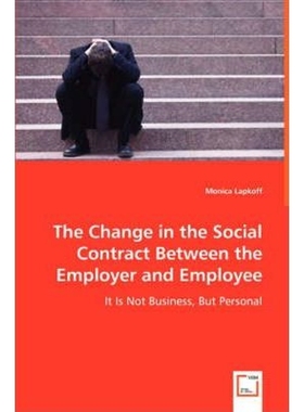 按需印刷The Change in the Social Contract Between the Employer and Employee[9783639010398]