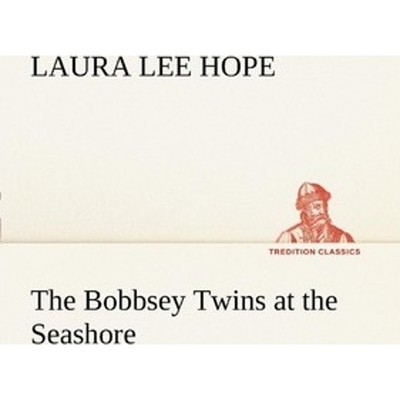 按需印刷The Bobbsey Twins at the Seashore[9783849168810]