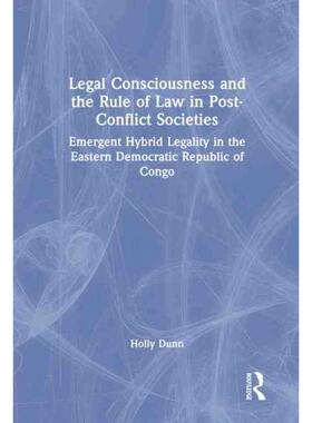 按需印刷不退不换TF Legal Consciousness and the Rule of Law in Post Conflict Societies[9781032267432]