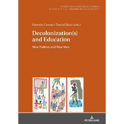 预订Decolonization(s) and Education:New Polities and New Men