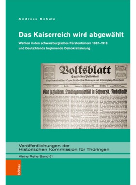 预订【德语】Das Kaiserreich wird abgewahlt[9783412523022]