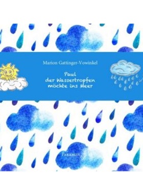 预订【德语】 Paul, der Wassertropfen, möchte ins Meer[9783038304906]