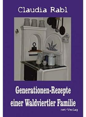 预订【德语】 Generationen-Rezepte einer Waldviertler Familie:afoch & guat