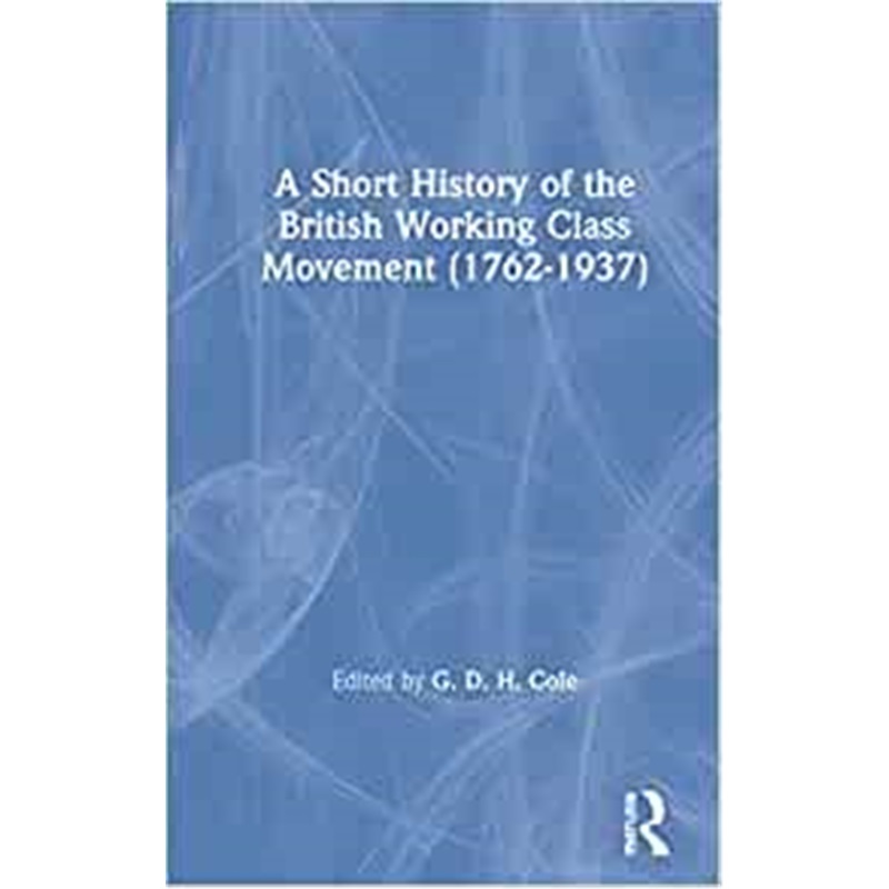 预订A Short History of the British Working Class Movement(1937)