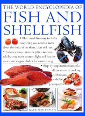 预订The Fish & Shellfish, World Encyclopedia of:Illustrated directory contains everything you need to know about the fru