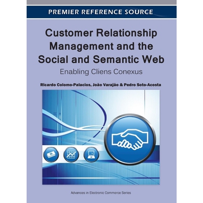 按需印刷Customer Relationship Management and the Social and Semantic Web[9781613500446]