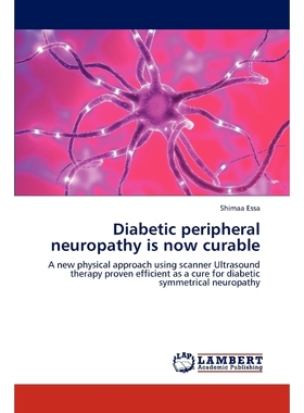 按需印刷Diabetic peripheral neuropathy is now curable[9783659207211]