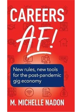按需印刷Careers AF! (2nd Edition):New Rules, New Tools for the Post-Pandemic Gig Economy[9781039126497]