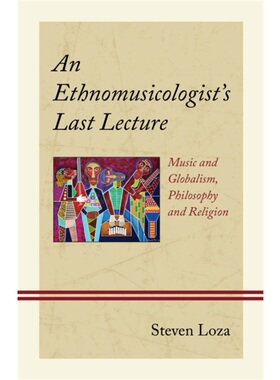 按需印刷不退不换An Ethnomusicologist's Last Lecture