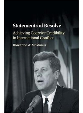 按需印刷Statements of Resolve:Achieving Coercive Credibility in International Conflict[9781316621387]