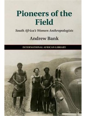按需印刷Pioneers of the Field:South Africa's Women Anthropologists[9781316604915]