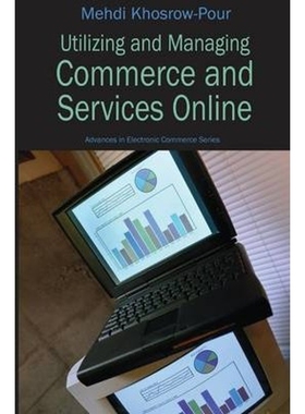 按需印刷Utilizing and Managing Commerce and Services Online[9781591409328]