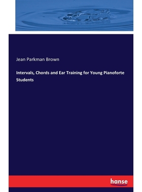 按需印刷Intervals, Chords and Ear Training for Young Pianoforte Students[9783744783897]