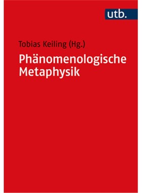 预订【德语】Phänomenologische Metaphysik:Konturen eines Problems seit Husserl