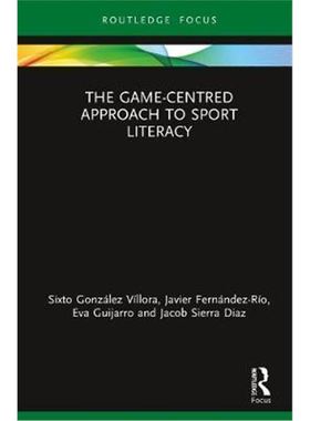 预订The Game-Centred Approach to Sport Literacy