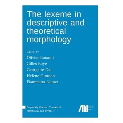 按需印刷The lexeme in descriptive and theoretical morphology[9783961101115]