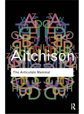 按需印刷The Articulate Mammal:An Introduction to Psycholinguistics[9780415610186]