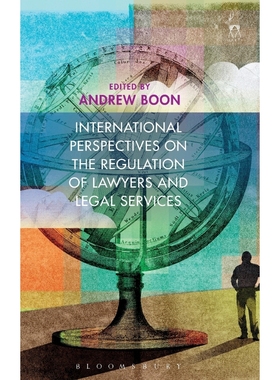按需印刷International Perspectives on the Regulation of Lawyers and Legal Services[9781509905171]