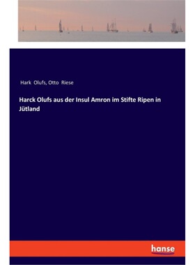 预订【德语】Harck Olufs aus der Insul Amron im Stifte Ripen in Jutland[9783337360474]