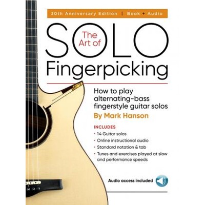 预订The Art of Solo Fingerpicking-30th Anniversary Ed.:How to Play Alternating-Bass Fingerstyle Guitar Solos