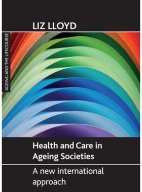 按需印刷不退不换Health and care in ageing societies[9781861349194]