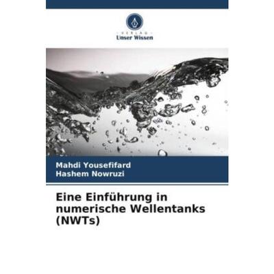 预订【德语】 Eine Einführung in numerische Wellentanks (NWTs):