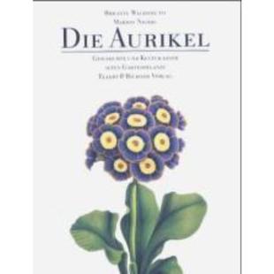 Aurikel Geschichte alten 德语 Gartenpflanze einer Die Kultur 预订 und
