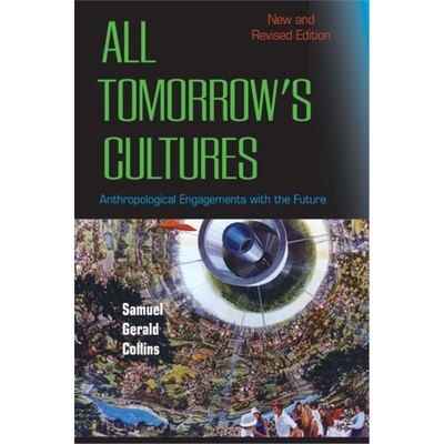 预订All Tomorrow's Cultures:Anthropological Engagements with the Future[9781800730786]