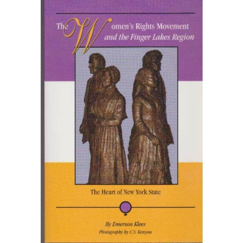 预订不退不换The Women's Rights Movement and the Finger Lakes Region:The Heart of New York State