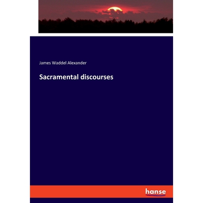 按需印刷Sacramental discourses[9783337819613]