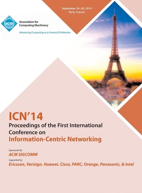 按需印刷ICN 14 Ist ACM Conference on Information-Centric Networking[9781450333672]