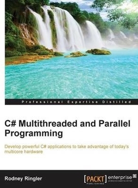 按需印刷C# Multithreaded and Parallel Programming[9781849688321]