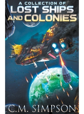 按需印刷A Collection of Lost Ships and Colonies[9798215453063]