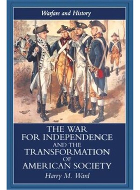 预订The War for Independence and the Transformation of American Society[9781857286571]