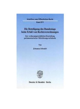 预订【德语】Die Beteiligung des Bundestags beim Erla? von Rechtsverordnungen.:Zur verfassungsrechtlichen Beurteilung par