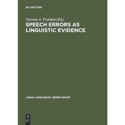 按需印刷DEG Speech Errors as Linguistic Evidence[9789027926685]