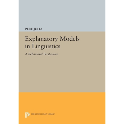 按需印刷Explanatory Models in Linguistics[9780691613550]