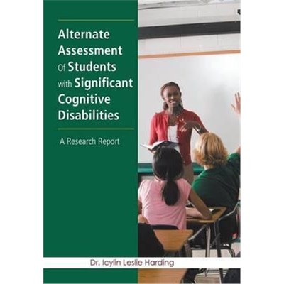按需印刷Alternate Assessment Of Students with Significant Cognitive Disabilities[9781524525996]
