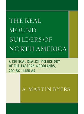 按需印刷不退不换The Real Mound Builders of North America[9781498570626]