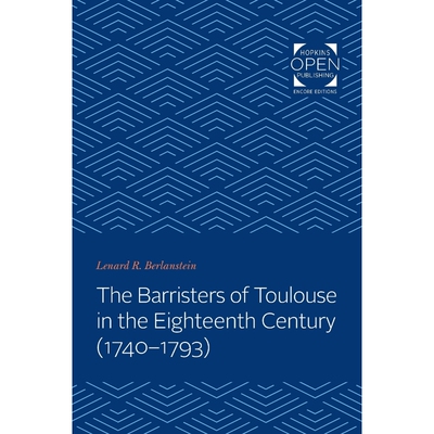 按需印刷Barristers of Toulouse in the Eighteenth Century (1740-1793)[9781421430362]