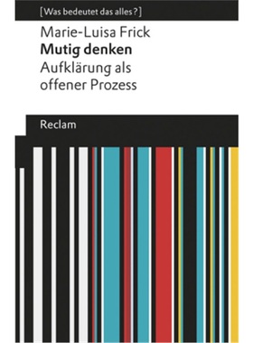 预订【德语】 Mutig denken. Aufklärung als offener Prozess[9783150196830]
