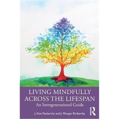按需印刷Living Mindfully Across the Lifespan:An Intergenerational Guide[9780367370152]