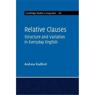 按需印刷不退不换Relative Clauses:Structure and Variation in Everyday English[9781108492805]