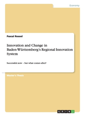 按需印刷Innovation and Change in Baden-Württemberg's Regional Innovation System[9783640608065]