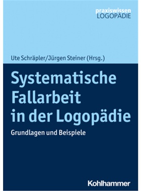 预订【德语】Systematische Fallarbeit in der Logopadie[9783170369016]