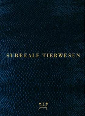 预订【德语】 Surreale Tierwesen:Katalog zur Ausstellung im Max Ernst Museum, Brühl 2021/2022