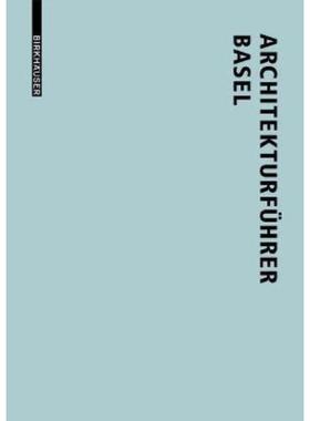 预订【德语】 Architekturführer Basel:Neue Bauten in der trinationalen Stadt seit 1980