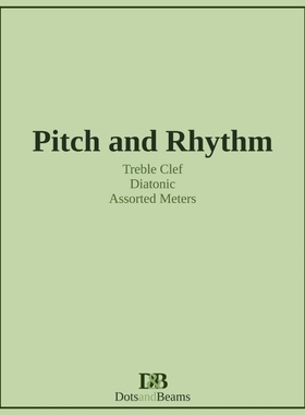按需印刷Pitch and Rhythm - Treble Clef - Diatonic - Assorted Meters[9781999035600]